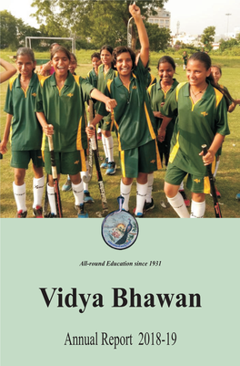 Annual Report 2018-19 Aims and Objects of Vidya Bhawan