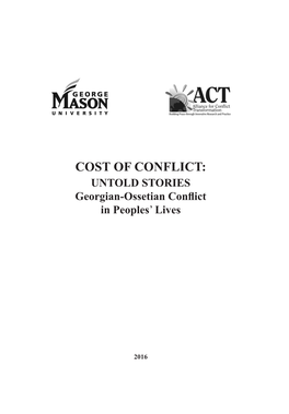COST of CONFLICT: UNTOLD STORIES Georgian-Ossetian Conflict in Peoples’ Lives