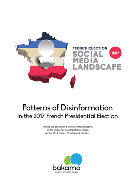 This Is the Second in a Series of Three Reports on the Impact of Non-Traditional Media on the 2017 French Presidential Election