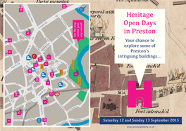 Heritage Open Days in Preston to Find Your to Find Your Use the Map Way Around! Way Your Chance to Explore Some of Preston’S Intriguing Buildings…