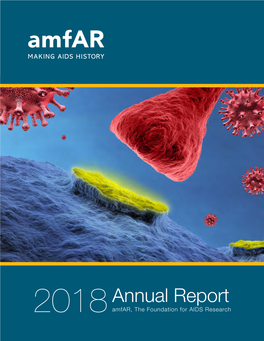 Annual Report 2018 Amfar, the Foundation for AIDS Research Cover Photo: a Dendritic Cell Interacting with a T Cell © Meletios Verras | Dreamstime.Com Awards Contents