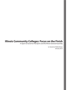 Illinois Community Colleges: Focus on the Finish a Report to Governor Pat Quinn and the Illinois General Assembly