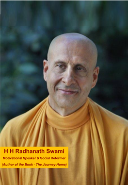 H H Radhanath Swami Motivational Speaker & Social Reformer (Author of the Book - the Journey Home) a Brief Introduction