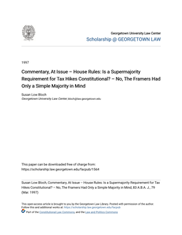 Is a Supermajority Requirement for Tax Hikes Constitutional? – No, the Framers Had Only a Simple Majority in Mind