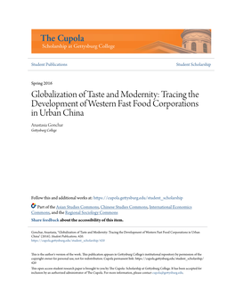 Globalization of Taste and Modernity: Tracing the Development of Western Fast Food Corporations in Urban China Anastasia Gonchar Gettysburg College