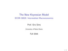 The New Keynesian Model ECON 30020: Intermediate Macroeconomics