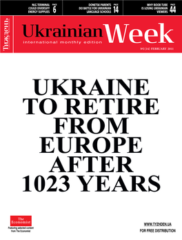 Ukrainian Is Losing Ukrainian Energy Supplies 6 Language Schools 14 Viewers 44 Ukrainian International Monthly Edition Week №2 (14) February 2011