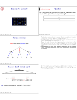 Lecture 10: Games II Question Review: Minimax Review