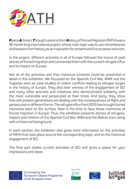 Peace Activism Through Lessons from History of Forced Migration (PATH) Was a 16 Month Long International Project, Whose Main