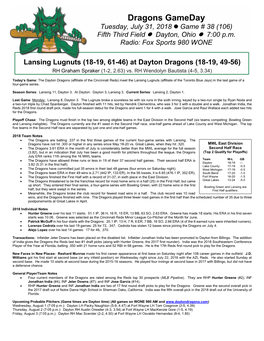 Dragons Gameday Tuesday, July 31, 2018  Game # 38 (106) Fifth Third Field  Dayton, Ohio  7:00 P.M