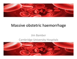 Massive Obstetric Haemorrhage