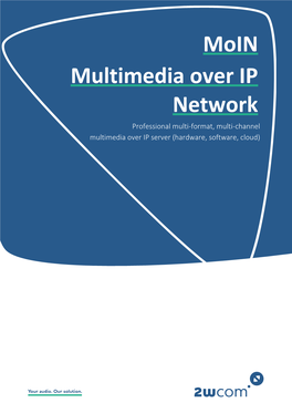 Moin Multimedia Over IP Network