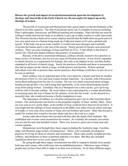 Discuss the Growth and Impact of Asceticism/Monasticism Upon the Development of Theology and Church Life in the Early Church Era