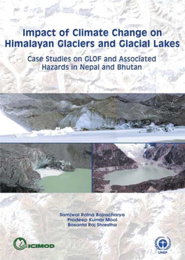 Impact of Climate Change on Himalayan Glaciers and Glacial Lakes Case Studies on GLOF and Associated Hazards in Nepal and Bhutan