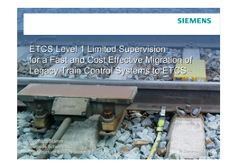 ETCS Level 1 Limited Supervision for a Fast and Cost Effective Migration