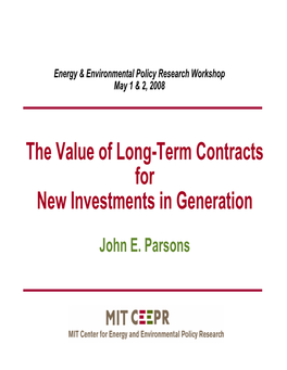 The Value of Long-Term Contracts for New Investments in Generation