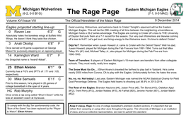 Eastern Michigan Eagles (6-2, 0-0 B1G) the Rage Page (7-1, 0-0 MAC) Volume XVI Issue VIII the Official Newsletter of the Maize Rage 9 December 2014