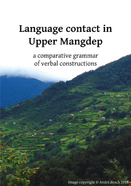 Language Contact in Upper Mangdep a Comparative Grammar of Verbal Constructions