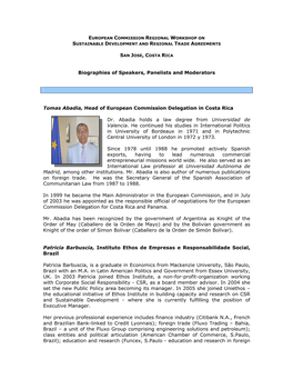 Biographies of Speakers, Panelists and Moderators Tomas Abadia, Head of European Commission Delegation in Costa Rica Dr. Abadia