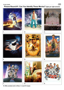 Picture Round #1: Can You Identify These Movies? (2Pts Per Right Answer)