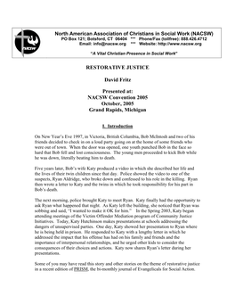 RESTORATIVE JUSTICE David Fritz Presented At: NACSW Convention 2005 October, 2005 Grand Rapids, Michigan