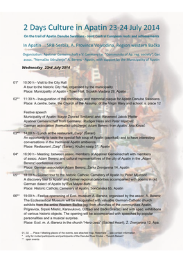 2 Days Culture in Apatin 23-24 July 2014 on the Trail of Apatin Danube Swabians - Joint Central European Roots and Achievements