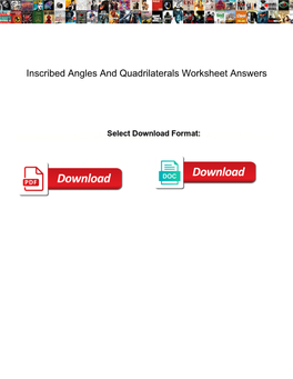 Inscribed Angles and Quadrilaterals Worksheet Answers Nano