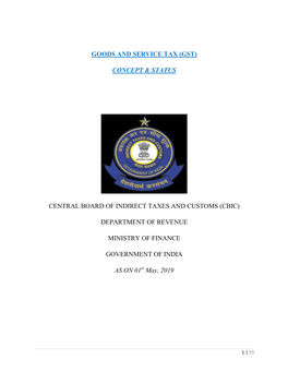 Goods and Service Tax (Gst) Concept & Status Central Board of Indirect Taxes and Customs (Cbic) Department of Revenue Minist