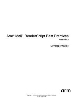 Arm® Mali™ Renderscript Best Practices Developer Guide Copyright © 2019 Arm Limited Or Its Affiliates