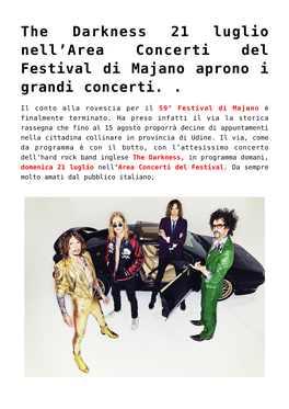 The Darkness 21 Luglio Nell'area Concerti Del Festival Di