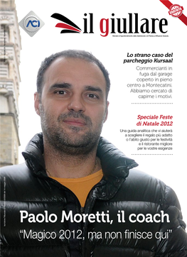 Paolo Moretti, Il Coach Iscrizione Tribunale Di Pistoia N.9/2009 Del 14 Maggio 2009 Iscrizione Tribunale “Magico 2012, Ma Non Finisce Qui”