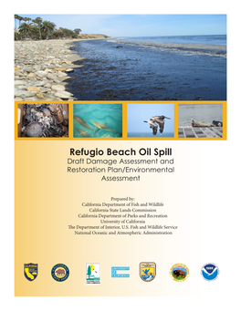 Refugio Beach Oil Spill Draft Damage Assessment and Restoration Plan/Environmental Assessment