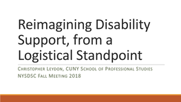 Reimagining Disability Support, from a Logistical Standpoint