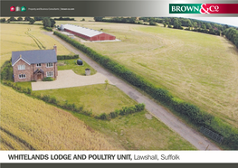 WHITELANDS LODGE and POULTRY UNIT, Lawshall, Suffolk