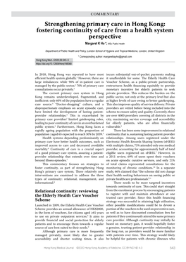 Strengthening Primary Care in Hong Kong: Fostering Continuity of Care from a Health System Perspective Margaret K Ho *, Msc Public Health