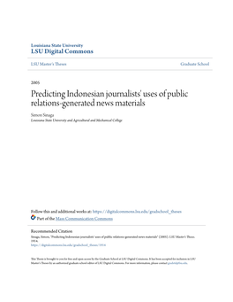 Predicting Indonesian Journalists' Uses of Public Relations-Generated News Materials Simon Sinaga Louisiana State University and Agricultural and Mechanical College