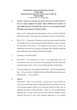 INTERVIEW with JEANNIE REYNOLDS 16 June 2000 Updated 15/01/10 Timecode Refers to Tapes 32 BC SP Topics in Bold I = Interviewer R = Respondent