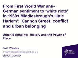 Cannon Street, Conflict and Urban Belonging