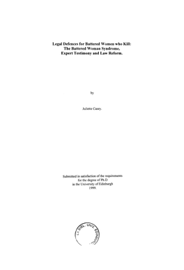 Legal Defences for Battered Women Who Kill: the Battered Woman Syndrome, Expert Testimony and Law Reform