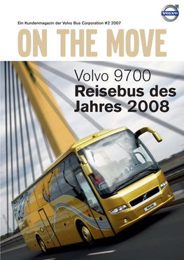 Volvo 9700 Reisebus Des Jahres 2008 WHERE�IS�YOUR�FLEET INTELLIGENT�TRANSPORT�SYSTEM�FOR�PUBLIC�TRANSPORTATION