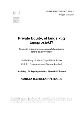 Private Equity, Et Langsiktig Tapsprosjekt?