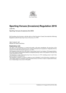 Sporting Venues (Invasions) Regulation 2016 Under the Sporting Venues (Invasions) Act 2003