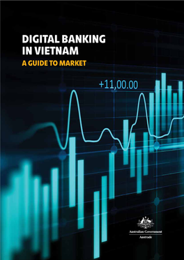 Digital Banking in Vietnam a Guide to Market 02 Digital Banking in Vietnam Contents