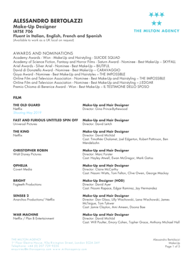 ALESSANDRO BERTOLAZZI Make-Up Designer IATSE 706 Fluent in Italian, English, French and Spanish (Available to Work As a UK Local on Request)