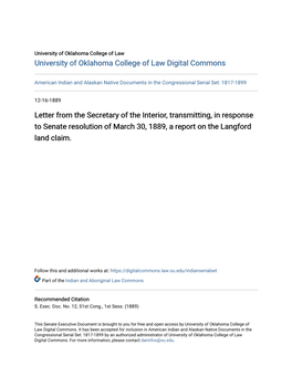 Letter from the Secretary of the Interior, Transmitting, in Response to Senate Resolution of March 30, 1889, a Report on the Langford Land Claim