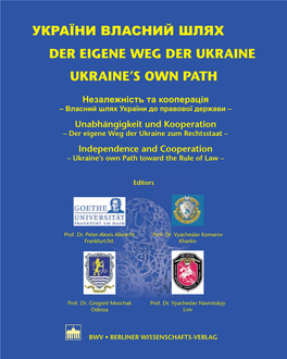 України Власний Шлях Der Eigene Weg Der Ukraine Ukraine‘S Own Path