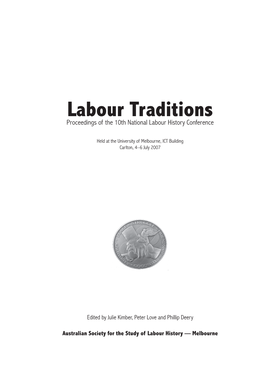 Labour Traditions Proceedings of the 10Th National Labour History Conference