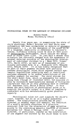 PHONOLOGICAL RULES in the LANGUAGE of HUNGARIAN CHILDREN Andrew Kerek Miami University (Ohio)