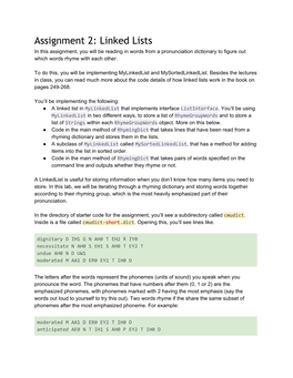 Assignment 2: Linked Lists in This Assignment, You Will Be Reading in Words from a Pronunciation Dictionary to Figure out Which Words Rhyme with Each Other