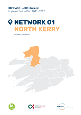 NETWORK 01 NORTH KERRY Listowel | Castleisland Wellbeing and Cork Kerry Mental Health Community Healthcare Positive System Make Every Aging Reform Contact Count